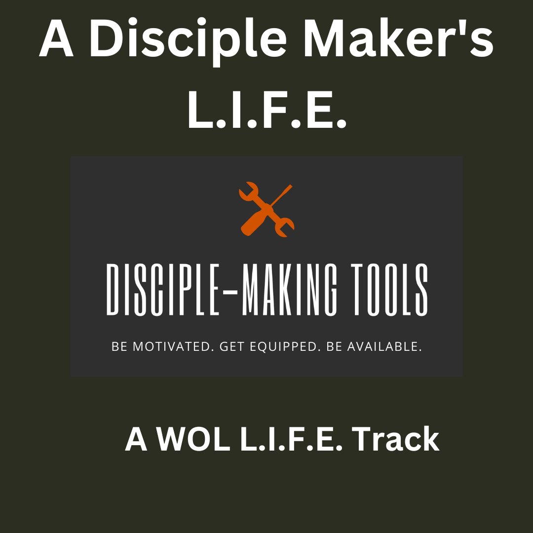 A Disciple Maker's L.I.F.E.