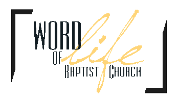 Word of Life Baptist Church